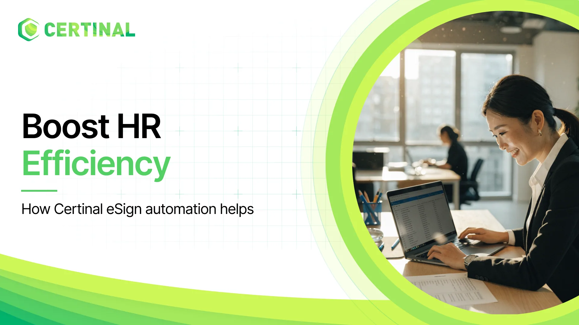 How to Boost HR efficiency with Certinal eSign Automation