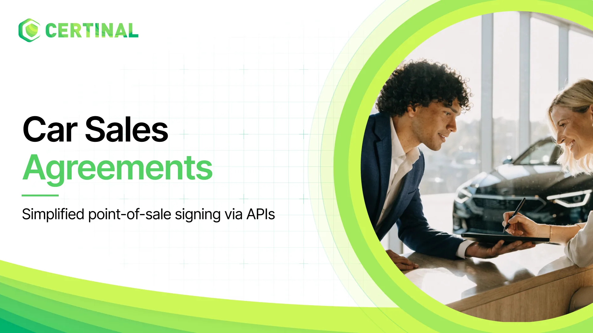 Signing of the Car Sales Agreement at the Point of Sale with Buyers: The Simplified Process through the Certinal eSignature Platform APIs