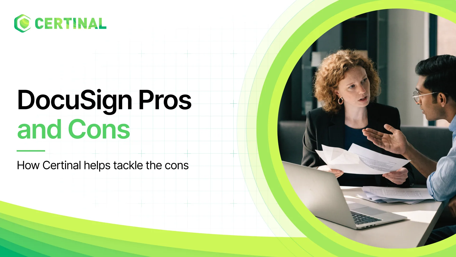 DocuSign Pros and Cons: How Certinal Helps Tackle Them