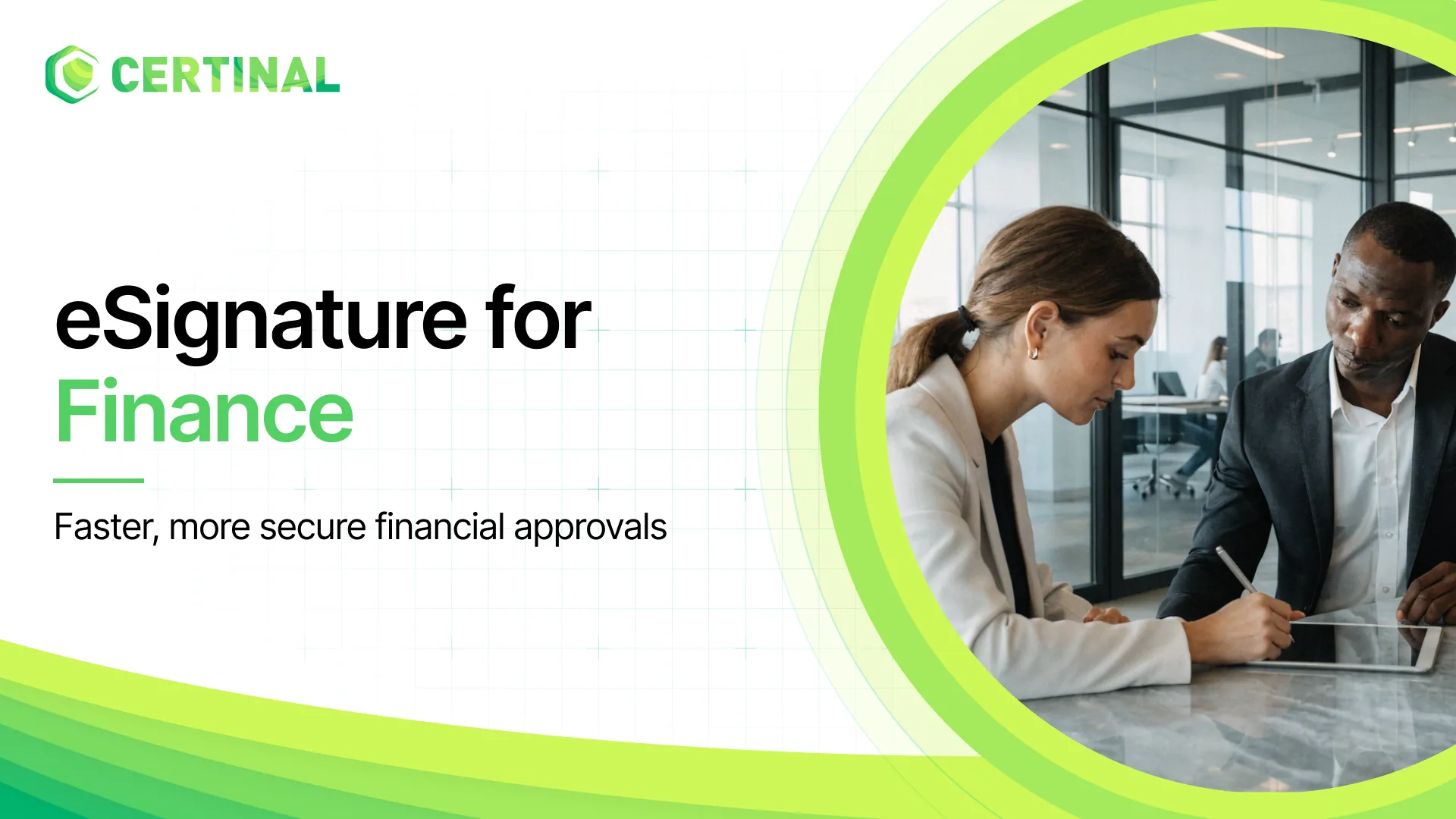eSignature For Finance: Enhancing Speed and Security for Financial Approvals