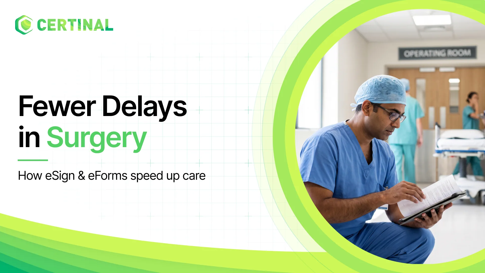 overcome delays using eSign & eForms in surgical services