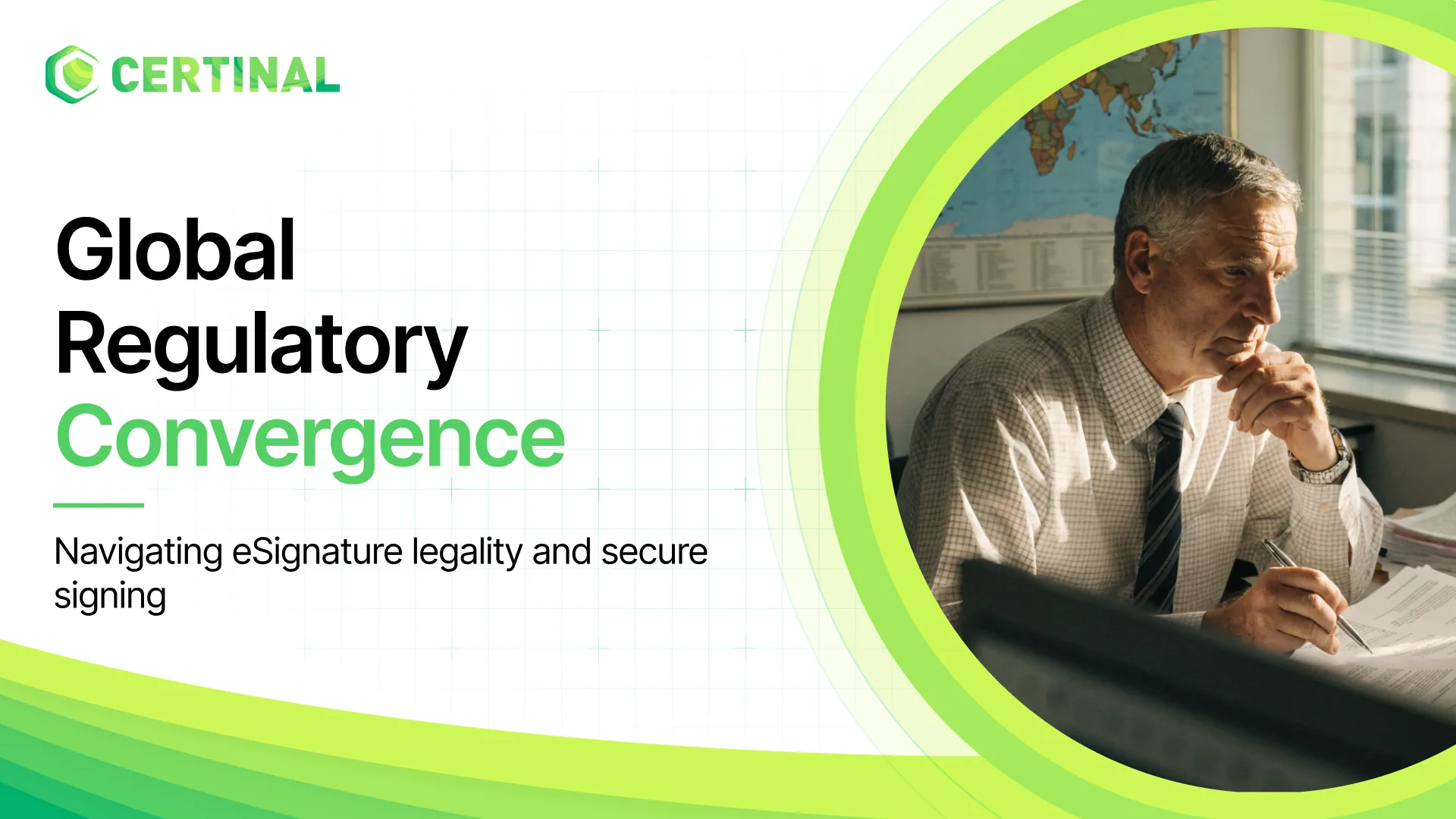 Navigating Global Regulatory Convergence with eSignature Legality and Secure Signing
