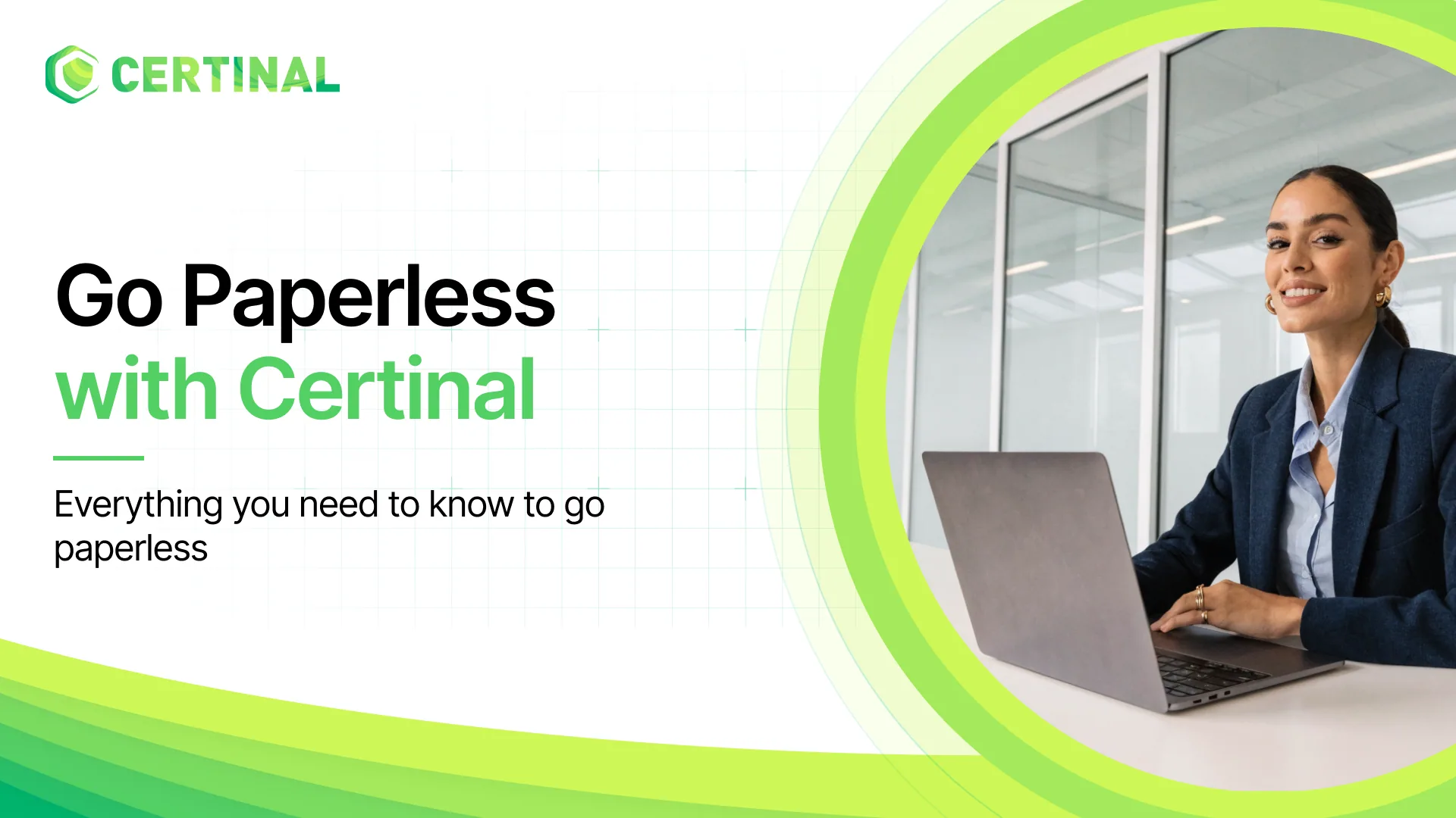 Efficient workflow after going paperless with Certinal
