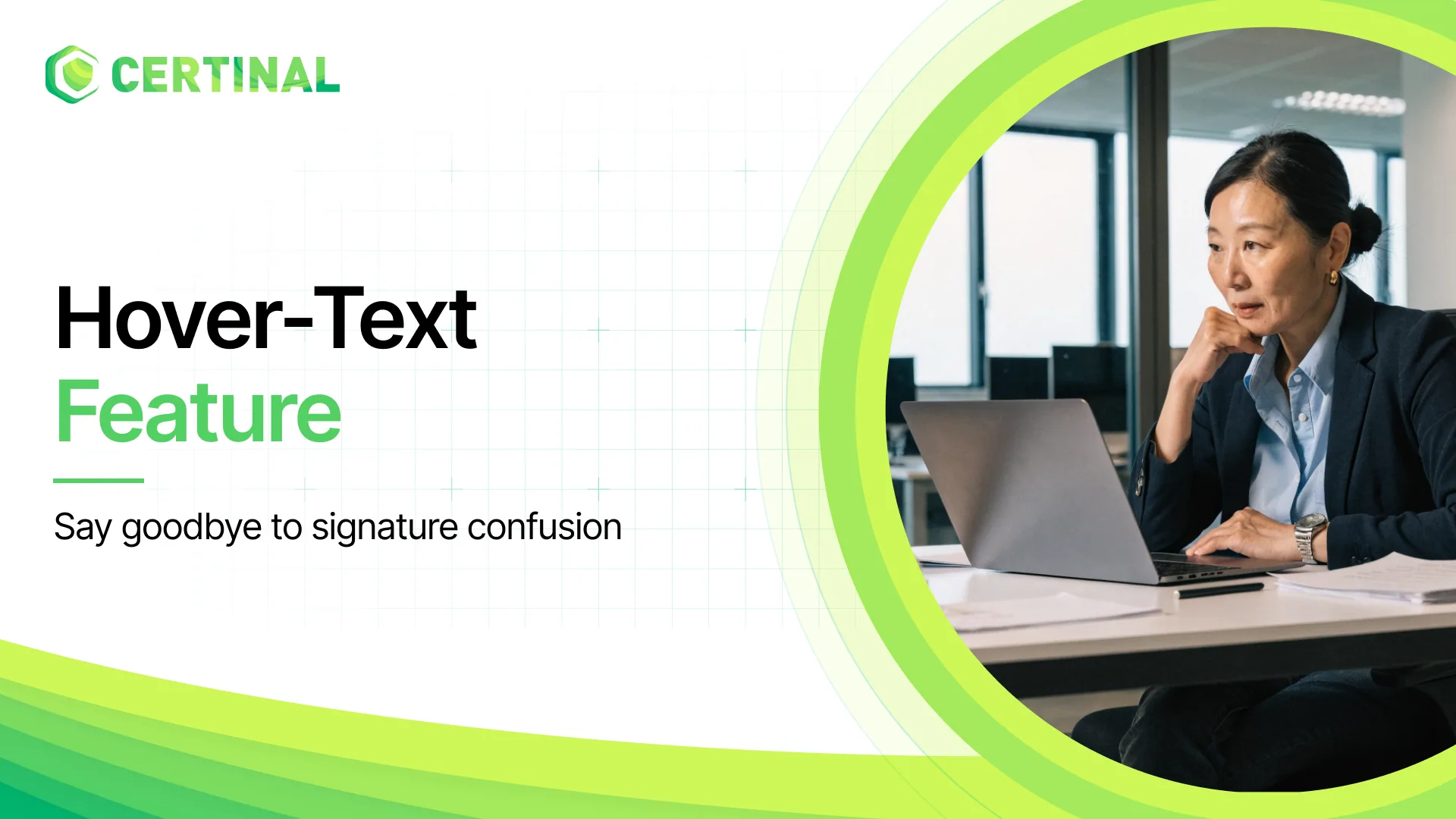 Enhanced accuracy with Certinal eSign's Hover text feature