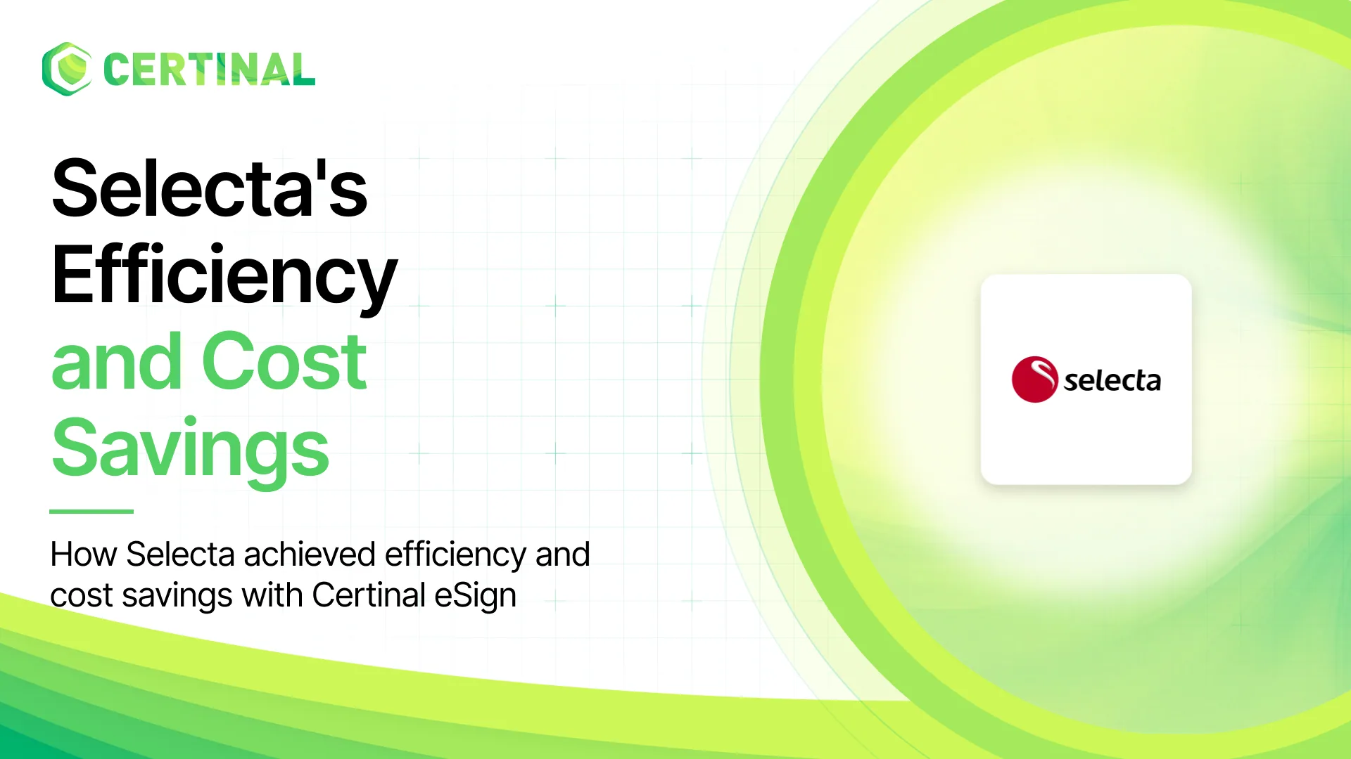 Cost savings for Selecta after opting Certinal eSign
