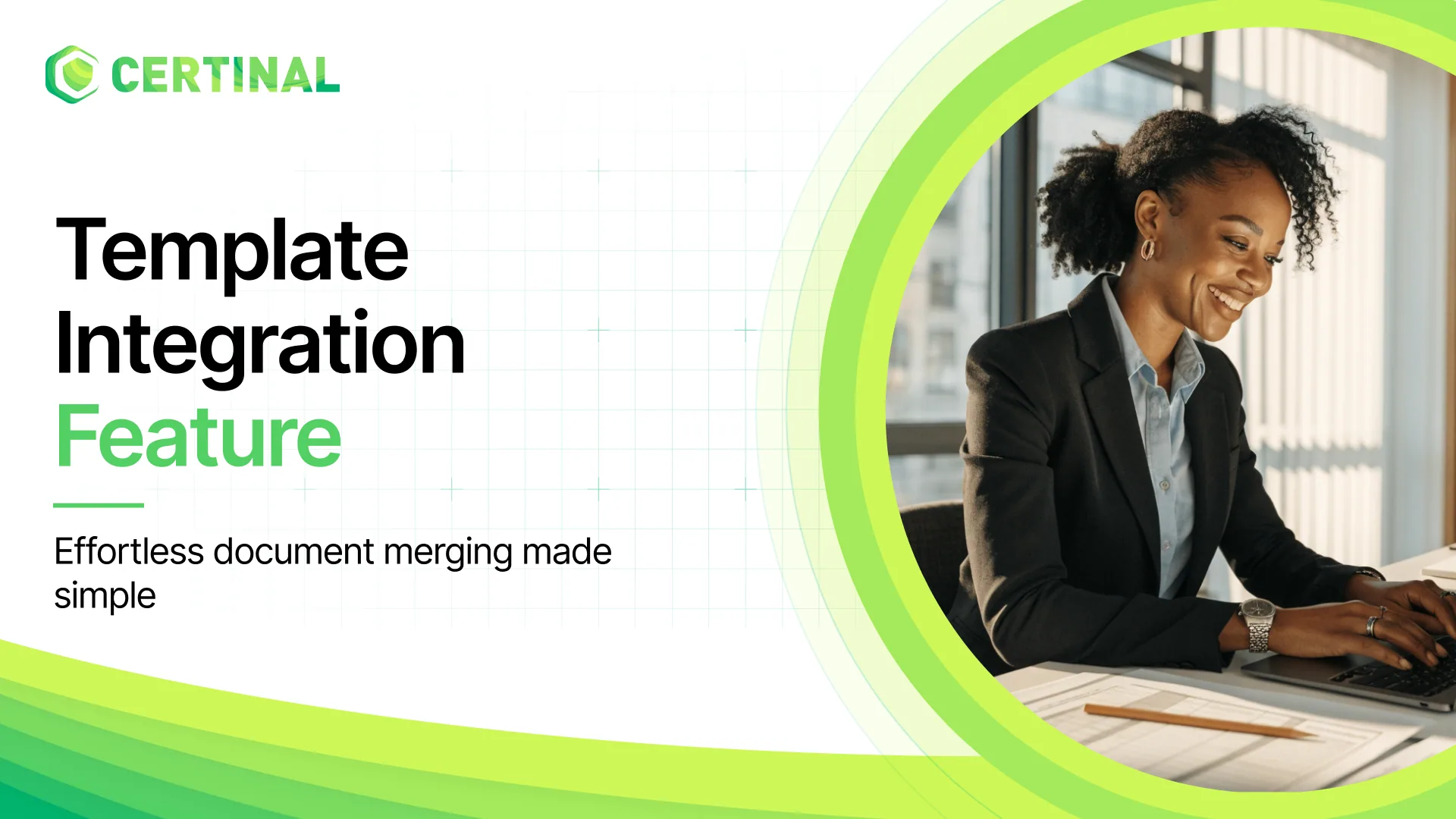 Merging the desired template integration with Certinal