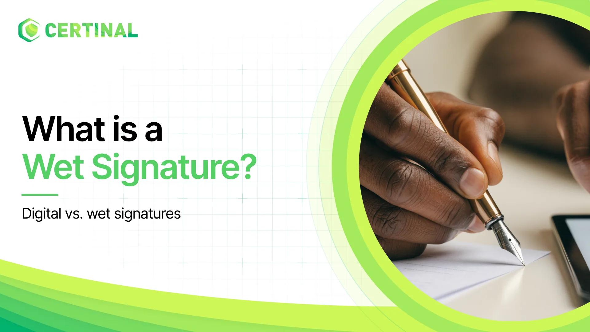 What is a wet signature