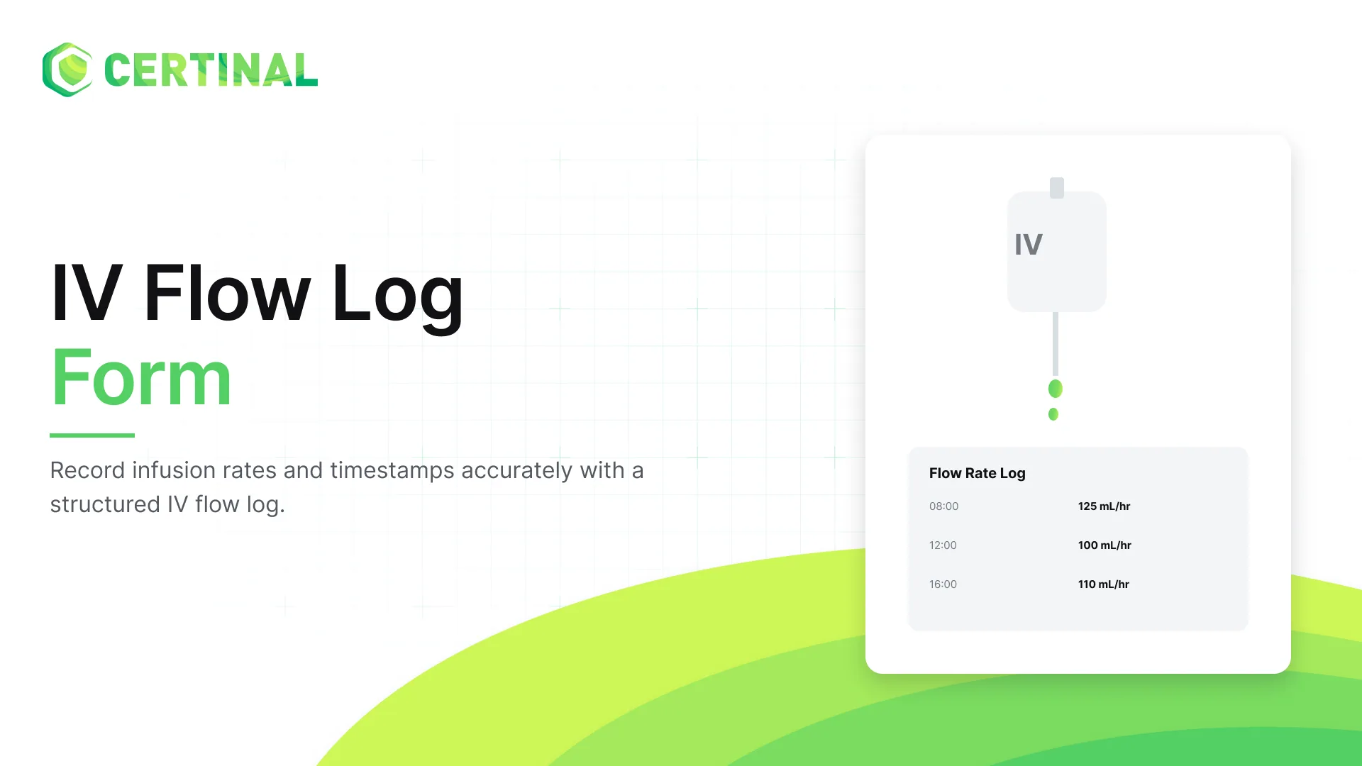 IV Flow Log Form